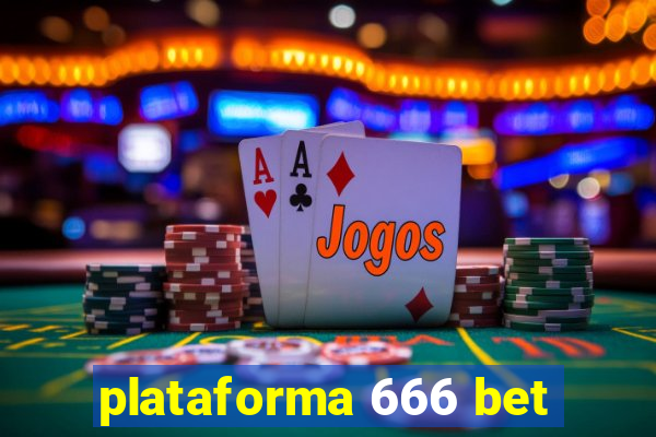 plataforma 666 bet